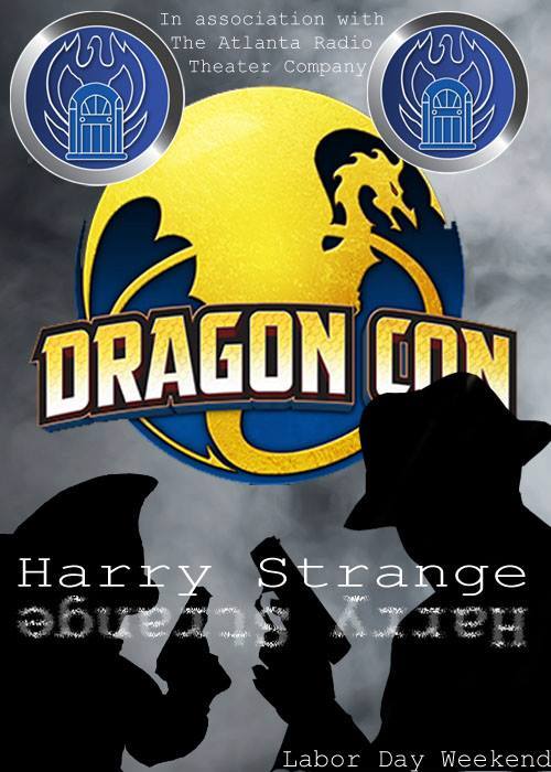 Harry Strange Radio Drama to perform live at DragonCon